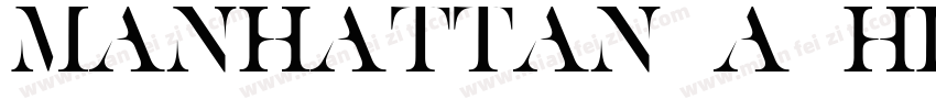 Manhattan A High ClassSerif字体转换